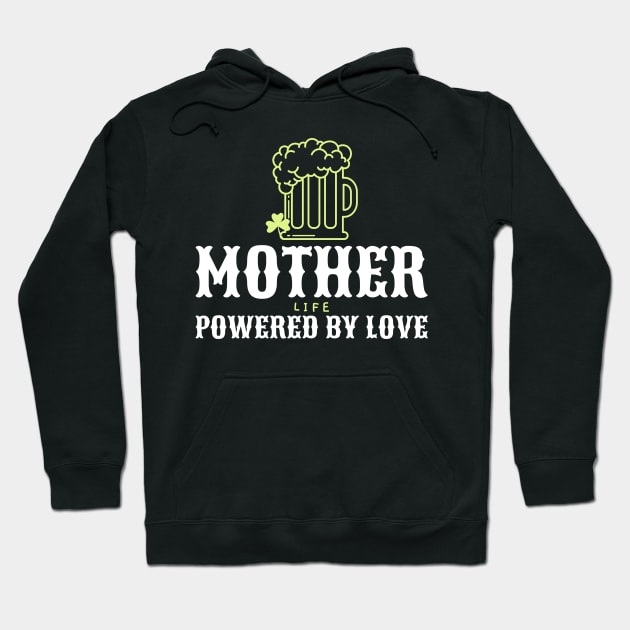 mother life powered by love Hoodie by Vili's Shop